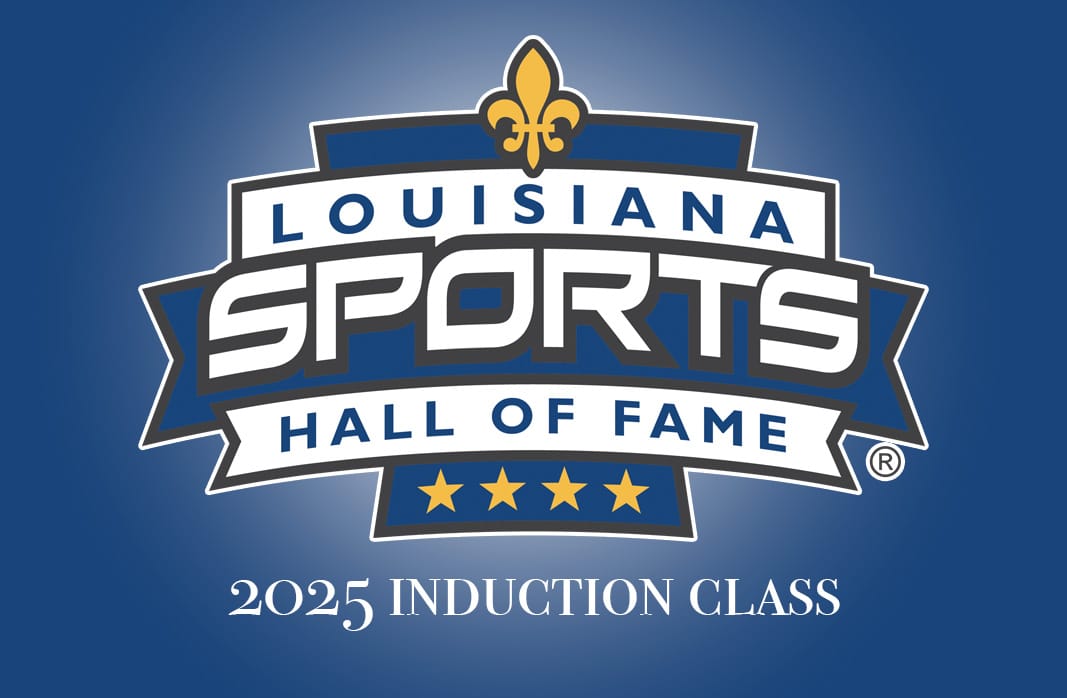 Louisiana Sports Hall of Fame Announces Iconic 2025 Induction Class